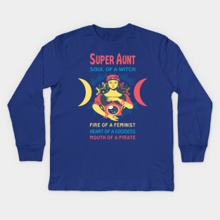 SUPER AUNT THE SOUL OF A WITCH SUPER AUNT BIRTHDAY GIRL SHIRT Kids Long Sleeve T-Shirt